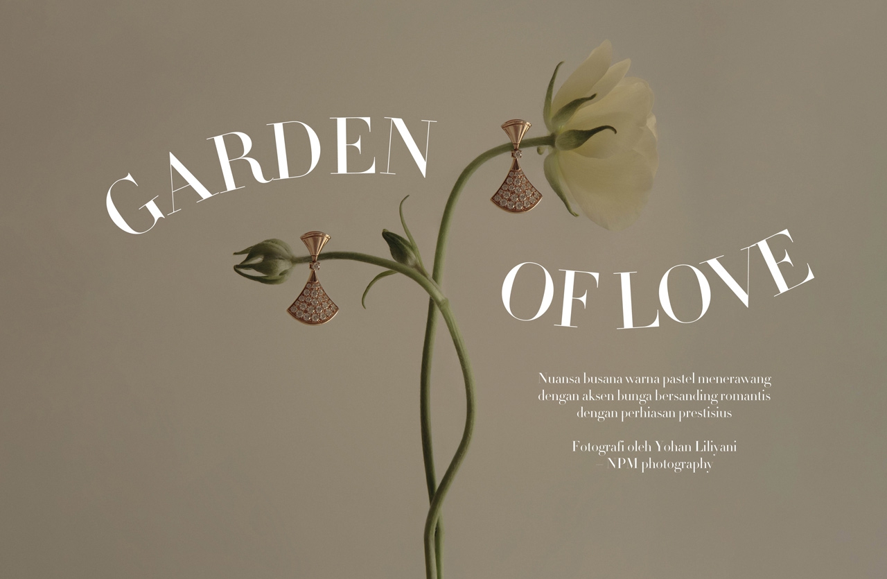 Fashion Spread Garden of Love: Keajaiban dari Paduan antara Busana Bernuansa Pastel Menerawang dan Koleksi Perhiasan Prestisius