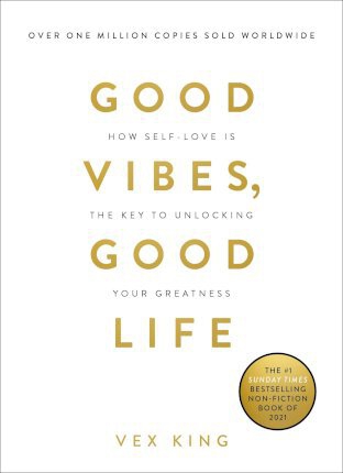 Good Vibes, Good Life oleh Vex King