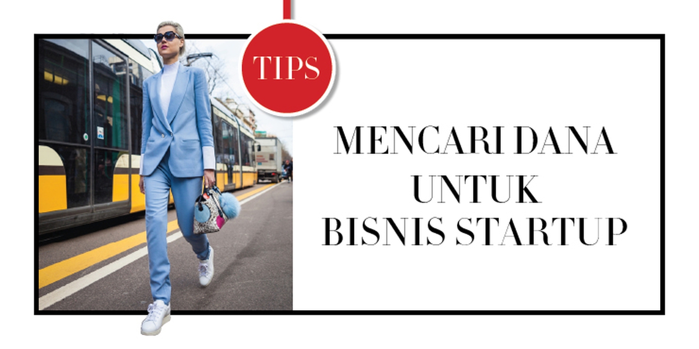 Tips Mencari Dana Untuk Bisnis Startup