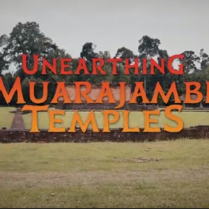 4 Alasan Menonton Dokumenter Unearthing Muarajambi Temples Karya Nia Dinata