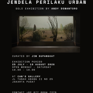Event : Solo Exhibition by Andy Dewantoro - Jendela Perilaku Urban