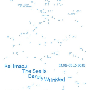 Kei Imazu: The Sea is Barerly Wrinkled