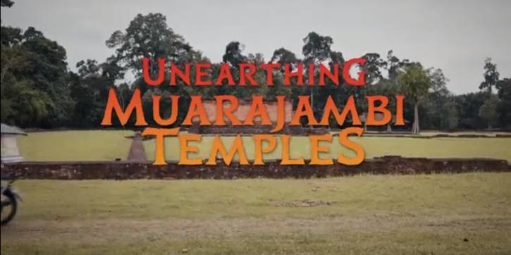 4 Alasan Menonton Dokumenter Unearthing Muarajambi Temples Karya Nia Dinata