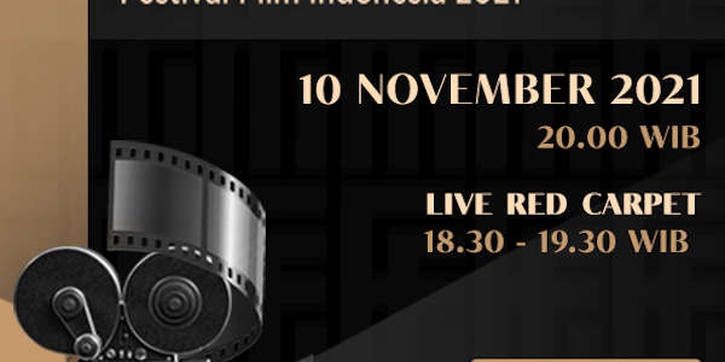Malam Anugrah - Piala Citra FFI 2021