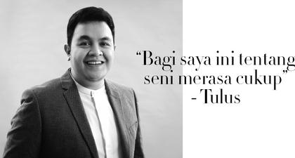 Mengenal Tulus Lebih Dekat