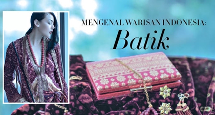 Mengenal Warisan Indonesia: Batik