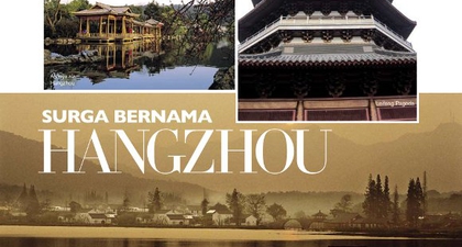 Surga Bernama Hangzhou